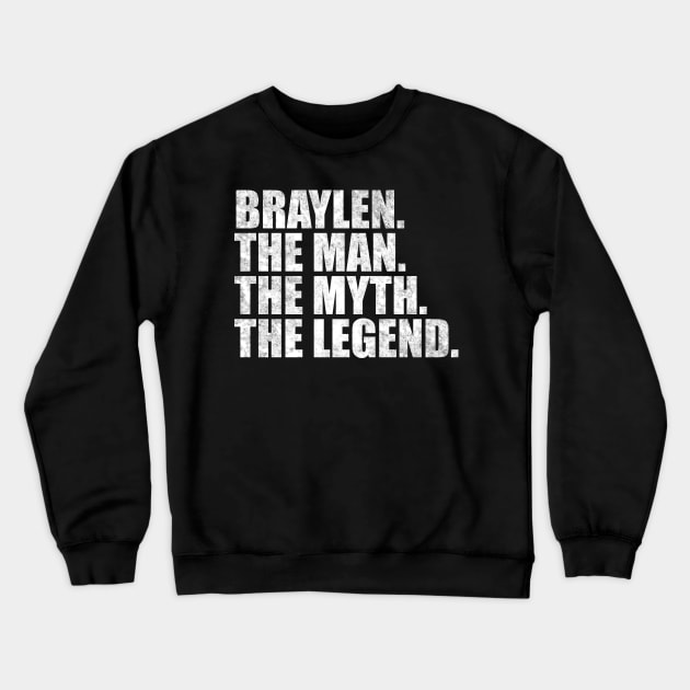 Braylen Legend Braylen Name Braylen given name Crewneck Sweatshirt by TeeLogic